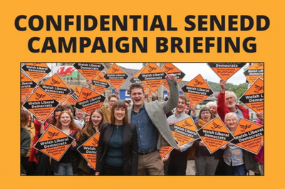  CONFIDENTIAL: Senedd Campaign Briefing 