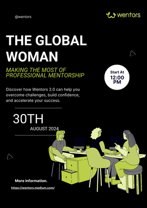 The Global Woman: Making the most of  professional mentorship