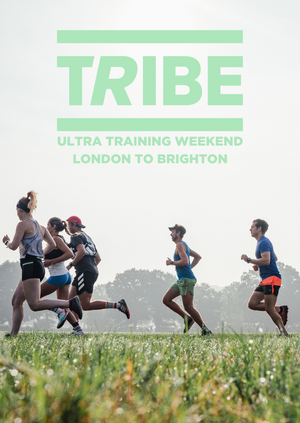 TRIBE Ultra Training Weekend | London to Brighton