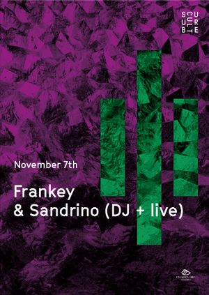 Subculture presents Frankey & Sandrino (DJ + Live)