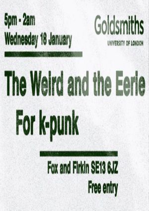 For k-punk: The Weird and the Eerie