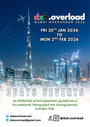 DXB OVERLOAD - Dubai Winter Weekender 2026