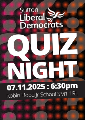 Let's get quizzical! - The Annual Sutton Lib Dem Quiz Night 