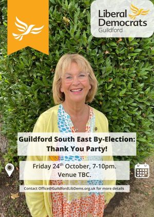 Guildford South East By-Election: Thank You Party!