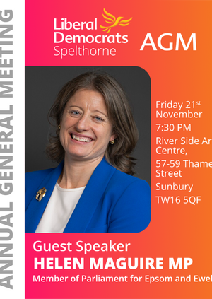 Spelthorne Liberal Democrats Annual General Meeting - Guest Speaker Helen Maguire MP