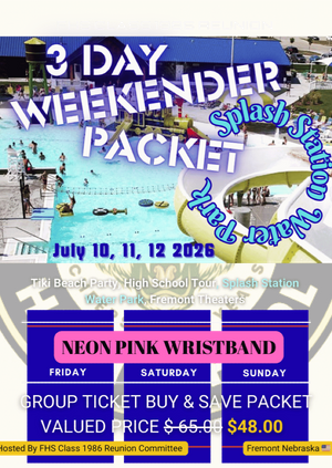 FHS Class 1986 Reunion -FULL WEEKEND TICKET • Splash Station Water Park