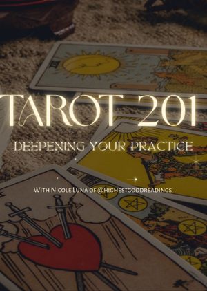 Tarot 201: Going Deeper with Tarot with Nicole Luna