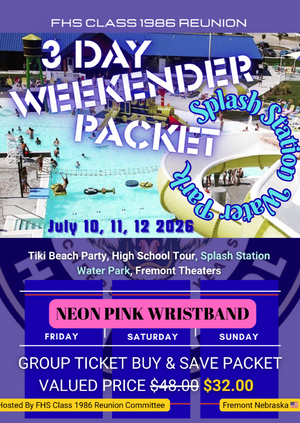 FHS Class 1986 Reunion -FULL WEEKEND TICKET • Splash Station Water Park