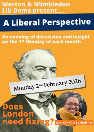 Does London need fixing? - Liberal Perspective - February 2026