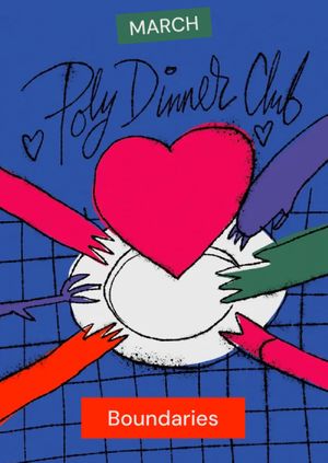 Poly Dinner Club: Boundaries — March
