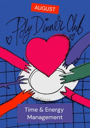 Poly Dinner Club: Time & Energy Management — August