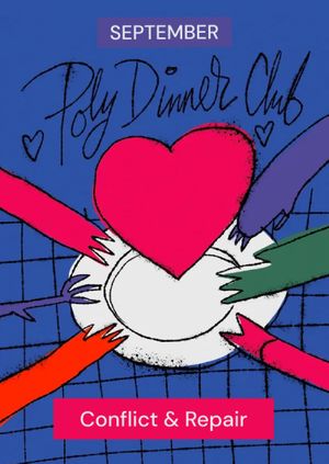 Poly Dinner Club: Conflict & Repair — September