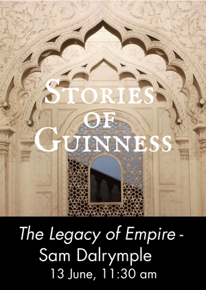 Stories of Guinness: The Legacy of Empire - Sam Dalrymple
