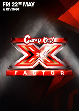 Camp Out: X Factor!