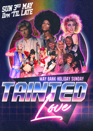 Tainted Love: Bank Holiday Sunday