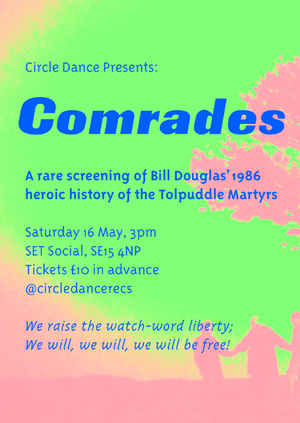 CIrcle Dance Presents: Comrades!