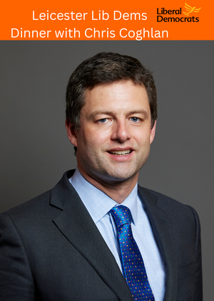 Leicester Lib Dems Dinner with Chris Coghlan MP