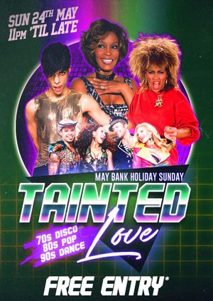 Tainted Love: Bank Holiday Sunday