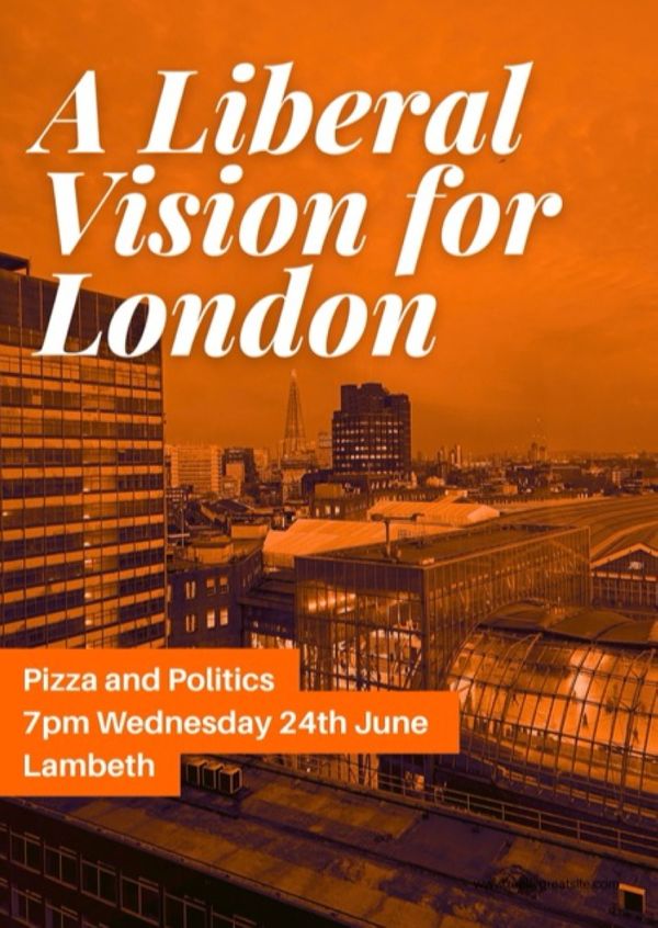 Pizza & Politics: A Liberal Vision for London