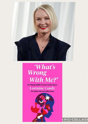 Lorraine Candy - What's Wrong With Me?: 101 things midlife women