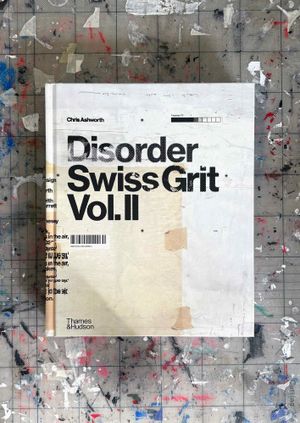 Disorder: Swiss Grit Vol. II, Chris Ashworth