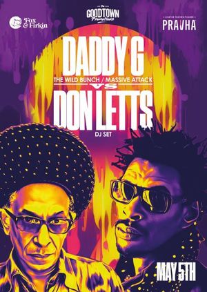 DADDY G (The Wild Bunch /  Massive Attack) vs. DON LETTS (DJ set)