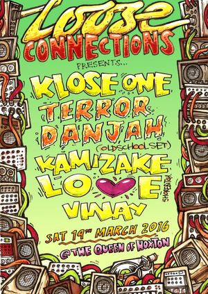 Loose Connections w/ Klose One &amp; Terror Danjah