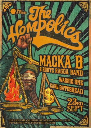 THE HEMPOLICS! + Macka B & Roots Ragga Band, Wassie One and Earl Gateshead