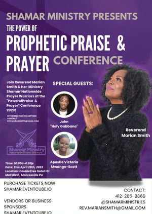 Shamar Ministry "The Power of Prophetic Praise & Prayer" Conference
