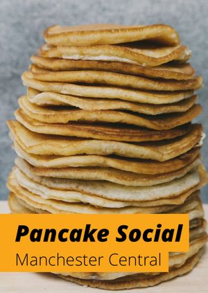 Manchester Central Pancake Day social