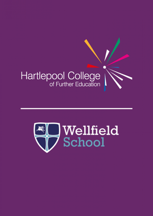 Wellfield School - FE Life - You are invited to our annual FE Life Experience Day at Hartlepool College. Please select 1 AM session and 1 PM session only.