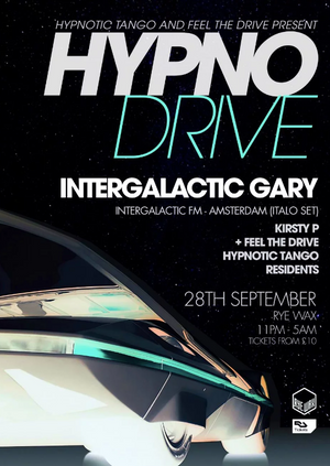 Hypnodrive with Intergalactic Gary and Kirsty P