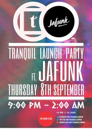 Tranquil Launch Party: Ft. Jafunk