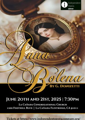 Independent Opera Company presents Anna Bolena by G. Donizetti