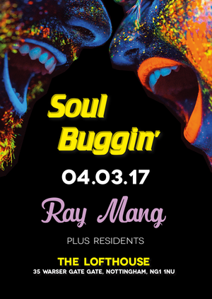 Soul Buggin' presents Ray Mang (DFA / Eskimo / Mangled / Nuphonic)