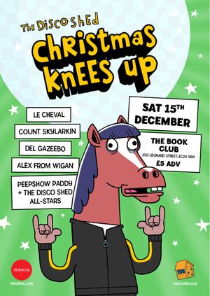 Disco Shed Xmas Knees Up w/ Le Cheval + Residents