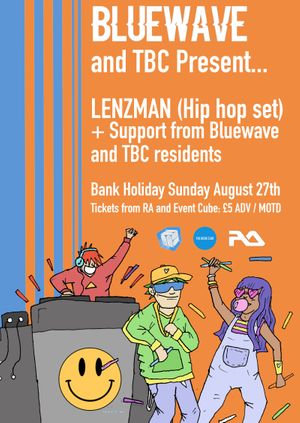 Bluewave Bank Holiday 90s House Party w/ Lenzman