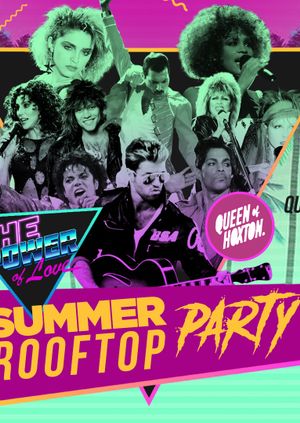 The Power Of Love - 80's Rooftop Party