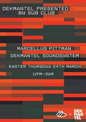 Dekmantel presented by Sub Club with Marcellus Pittman // Dekmantel Soundsystem