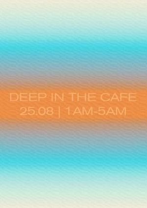 Deep in the café 