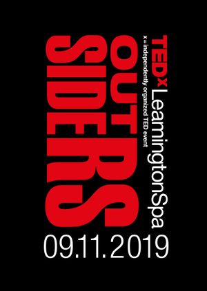 TEDxLeamingtonSpa 2019 - 'Outsiders' 
