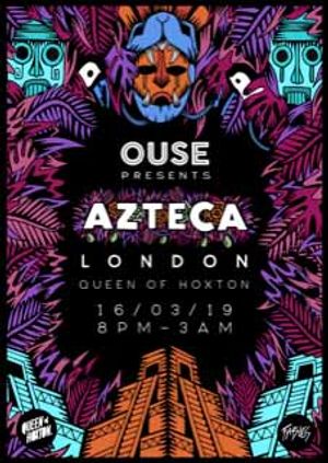 OUSE presents: Azteca