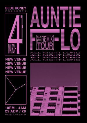 Blue Honey presents Auntie Flo's Remix Tour 