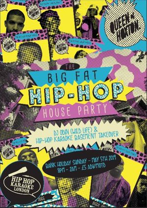 Big Fat Hip-Hop House Party – Bank Holiday Special! 