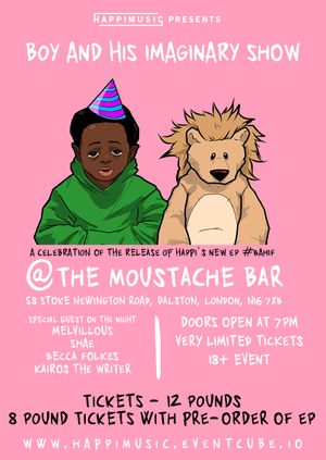 Happi Music Presents 'Boy And His Imaginary Show' 