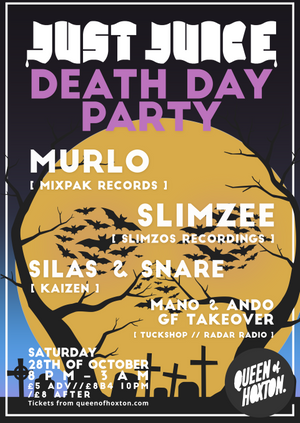 Just Juice - Death Day Halloween w/ Murlo & Slimzee 