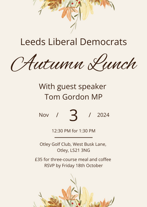 Leeds Lib Dems Autumn Lunch