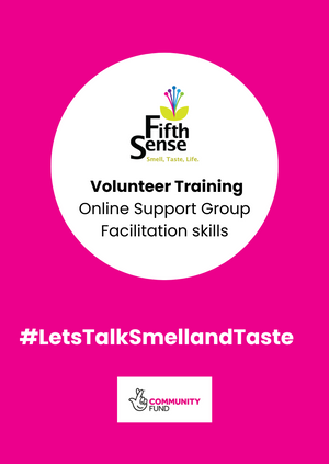 Volunteer training: Let's talk smell and taste online facilitator