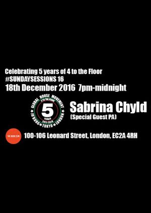 4 To The Floor Presents #SundaySessions 16 - 5th Anniversary Party!