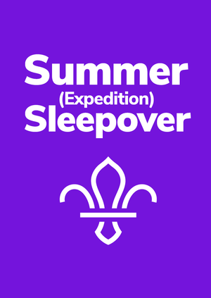 Summer (expedition) sleepover
